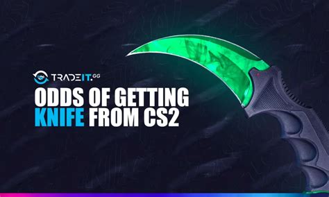 What Are The Exact Odds Of Getting Knife CS2 (CSGO) .